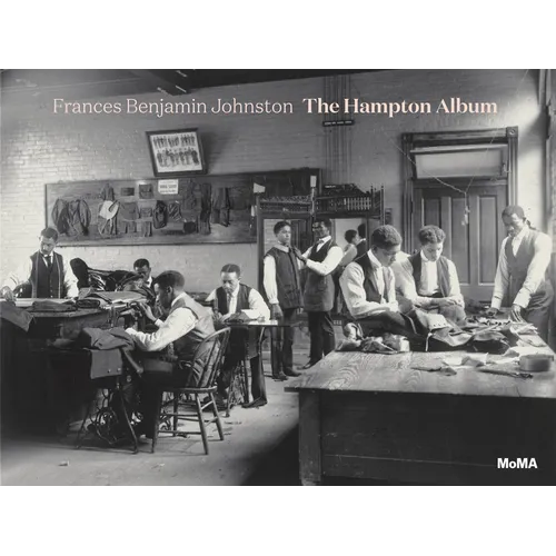 Frances Benjamin Johnston: The Hampton Album - Hardcover