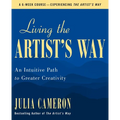 Living the Artist's Way: An Intuitive Path to Greater Creativity - Paperback
