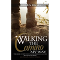 Walking the Camino: My Way - Paperback