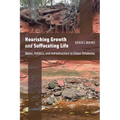 Nourishing Growth and Suffocating Life: Water, Politics, and Infrastructure in Urban Oklahoma