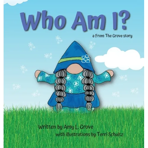 Who Am I?: a From The Grove story - Hardcover