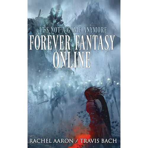 Forever Fantasy Online - Hardcover