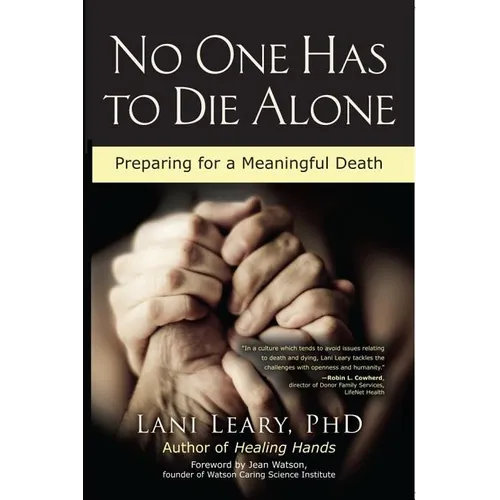 No One Has to Die Alone: Preparing for a Meaningful Death - Paperback