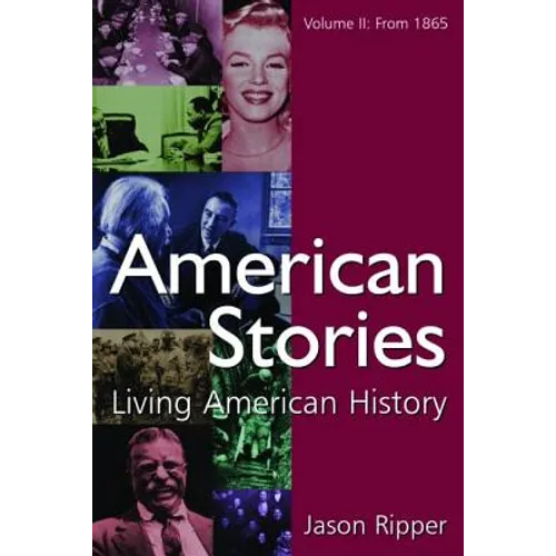 American Stories: Living American History: V. 2: From 1865