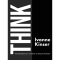 Think: The Manifesto for Creative and Critical Thinkers - Hardcover