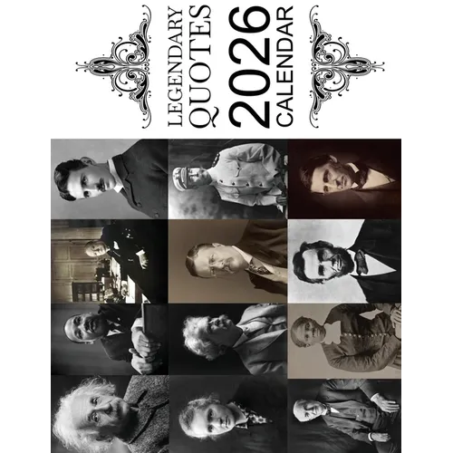 Legendary Quotes 2026 Calendar