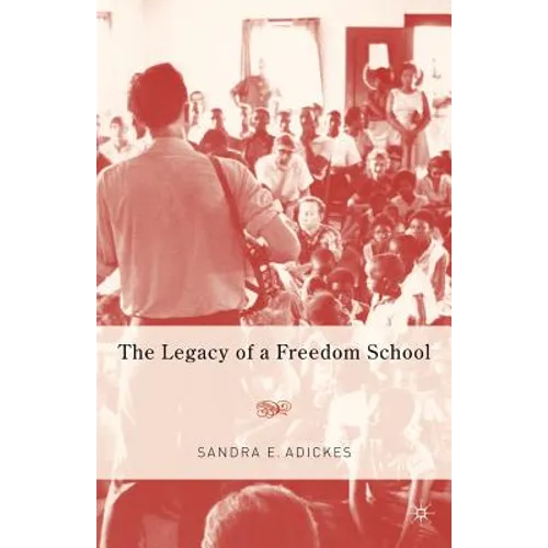 The Legacy of a Freedom School