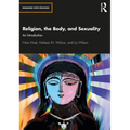 Religion, the Body, and Sexuality: An Introduction - Paperback