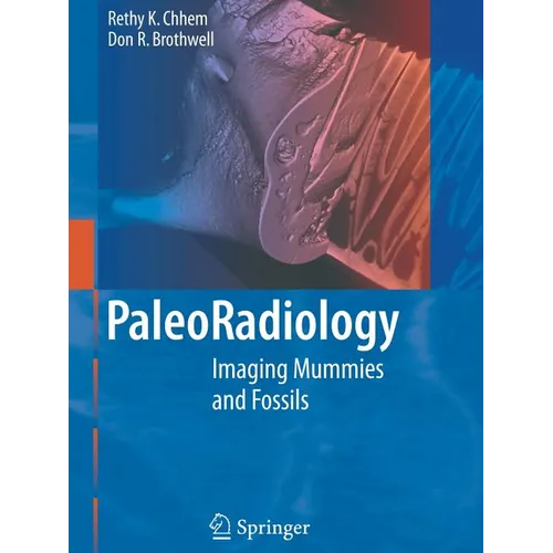 Paleoradiology: Imaging Mummies and Fossils - Paperback