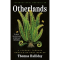 Otherlands: A Journey Through Earth's Extinct Worlds - Paperback