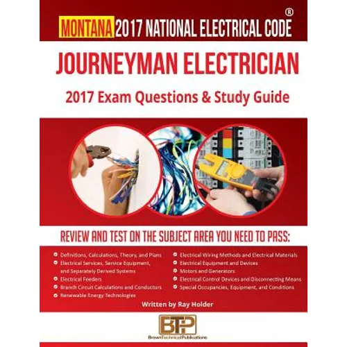 Montana 2017 Journeyman Electrician Study Guide - Paperback