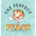The Perfect Peach - Hardcover
