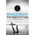 Father Fiction: Chapters for a Fatherless Generation - Paperback