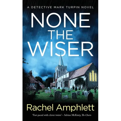 None the Wiser: A Detective Mark Turpin murder mystery - Paperback