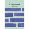 Freedom and Power in Classical Athens - Hardcover