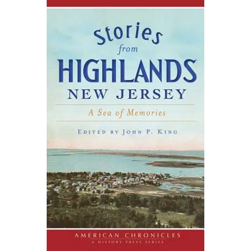 Stories from Highlands, New Jersey: A Sea of Memories