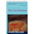 The Cave Dreamers - Paperback