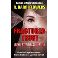 Fractured Trust: A Renee Steele Legal Mystery