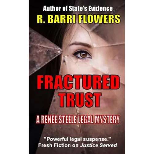 Fractured Trust: A Renee Steele Legal Mystery