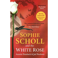 Sophie Scholl and the White Rose - Paperback