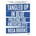 Tangled Up in Blue: Policing the American City - Paperback
