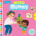 I Love My Mommy - Board Book