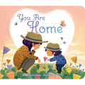 You Are Home - Board Book