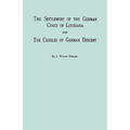 Settlement of the German Coast of Louisiana & Creoles: With a New Preface, Chronology & Index