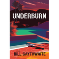 Underburn a Novel - Paperback