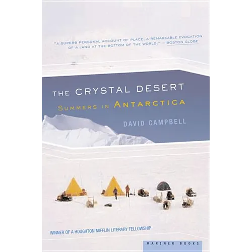 The Crystal Desert: Summers in Antarctica - Paperback
