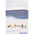 The Crystal Desert: Summers in Antarctica - Paperback