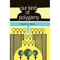 Our Kind of Polygamy - Paperback
