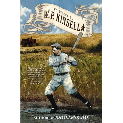 The Essential W. P. Kinsella - Paperback