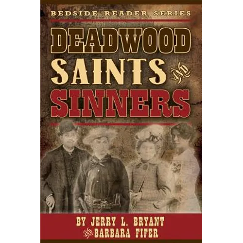 Deadwood Saints and Sinners - Paperback