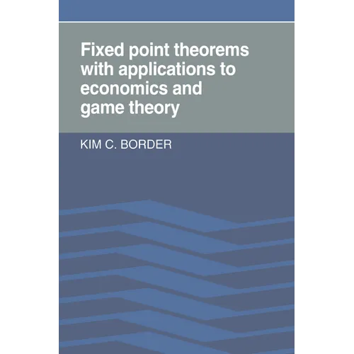 Fixed Point Theorems with Applications to Economics and Game Theory - Paperback
