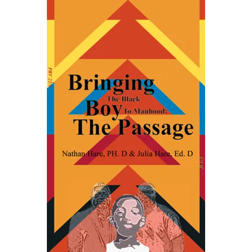 Bringing the Black Boy to Manhood: The Passage - Paperback