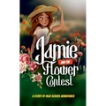 Jamie and the Flower Contest - Paperback