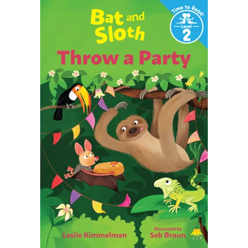 Bat and Sloth Throw a Party (Bat and Sloth: Time to Read, Level 2) - Paperback