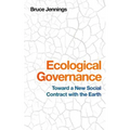 Ecological Governance: Toward a New Social Contract with the Earth - Paperback