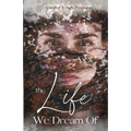 The Life We Dream Of - Paperback