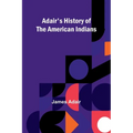 Adair's History of the American Indians
