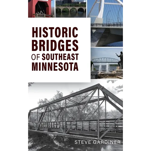 Historic Bridges of Southeast Minnesota