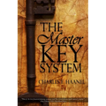 The Master Key System by Charles F. Haanel - Paperback