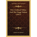Five Civilized Tribes And The Osage Nation (1913)
