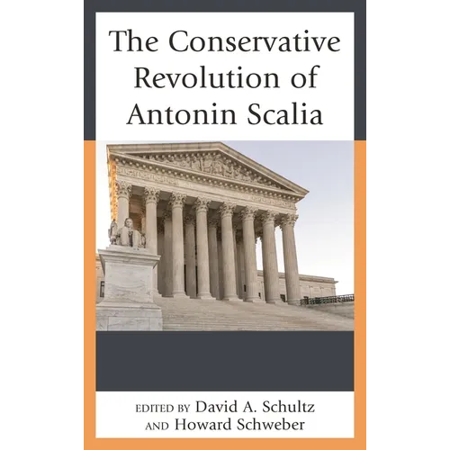 Conservative Revolution of Antonin Scalia - Paperback