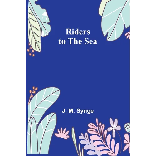 Riders to the Sea - Paperback