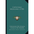 Catecismo Mexicano (1758) - Paperback