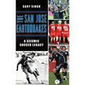 The San Jose Earthquakes: A Seismic Soccer Legacy