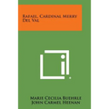 Rafael, Cardinal Merry del Val - Paperback