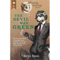 The Devil Was Green - Paperback